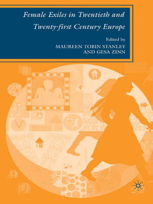 cover image of Female Exiles in Twentieth and Twenty-first Century Europe